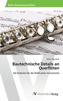 Bautechnische Details an Querflöten