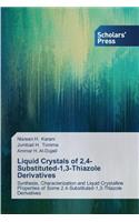 Liquid Crystals of 2,4-Substituted-1,3-Thiazole Derivatives