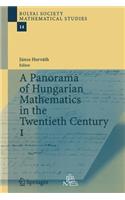 A Panorama of Hungarian Mathematics in the Twentieth Century, I