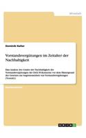 Vorstandsvergütungen im Zeitalter der Nachhaltigkeit: Eine Analyse des Grades der Nachhaltigkeit der Vorstandsvergütungen der DAX-30-Konzerne vor dem Hintergrund des Gesetzes zur Angemessenheit von Vors(German)