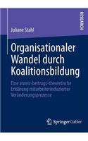 Organisationaler Wandel Durch Koalitionsbildung