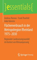 Flächenverbrauch in Der Metropolregion Rheinland 1975-2030