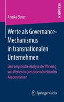 Werte ALS Governance-Mechanismus in Transnationalen Unternehmen