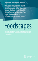 Foodscapes: Theory, History, and Current European Examples