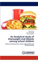 Analytical Study of Overweight and Obesity Among School Children