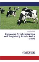 Improving Synchronization and Pregnancy Rate in Dairy Cows