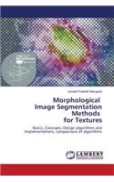 Morphological Image Segmentation Methods for Textures