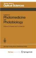 Lasers in Photomedicine and Photobiology
