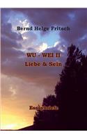 Wu - Wei II: Liebe und Sein(German)