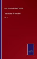 The History of Our Lord