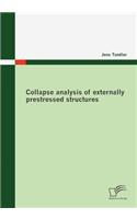 Collapse analysis of externally prestressed structures