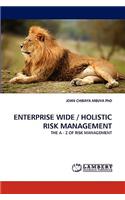 Enterprise Wide / Holistic Risk Management