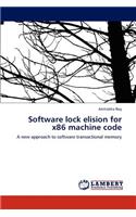 Software Lock Elision for X86 Machine Code