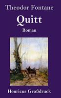 Quitt (Großdruck): Roman