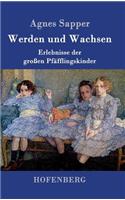 Werden und Wachsen: Erlebnisse der großen Pfäfflingskinder