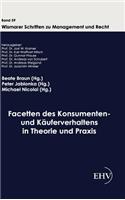 Facetten des Konsumenten- und Käuferverhaltens in Theorie und Praxis