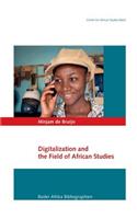 Digitalization and the Field of African Studies