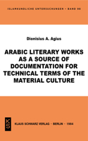 Arabic Literary Works as a Source of Documentation for Technical Terms of the Material Culture
