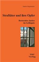 Straftäter und ihre Opfer