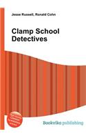 Clamp School Detectives