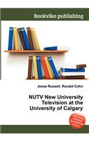 Nutv New University Television at the University of Calgary: (English)