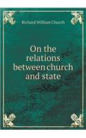 On the Relations Between Church and State