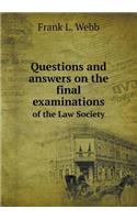 Questions and Answers on the Final Examinations of the Law Society