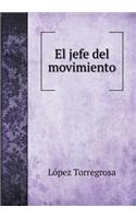 El Jefe del Movimiento