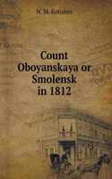Count Oboyan or Smolensk in 1812