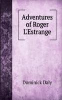 Adventures of Roger L'Estrange