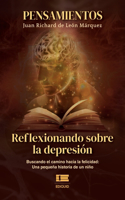 Pensamientos. Reflexionando sobre la depresión