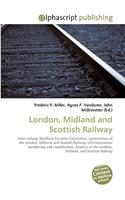London, Midland and Scottish Railway: (English)