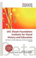 Usc Shoah Foundation Institute for Visual History and Education