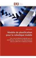 Mod�le de Planification Pour La Robotique Mobile