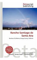 Rancho Santiago de Santa Ana: (English)