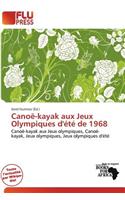 Cano -Kayak Aux Jeux Olympiques D' T de 1968: (French)