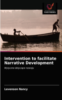 Intervention to facilitate Narrative Development