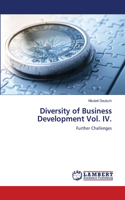 Diversity of Business Development Vol. IV.
