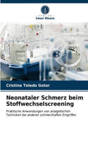 Neonataler Schmerz beim Stoffwechselscreening