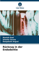 Rückzug in der Endodontie