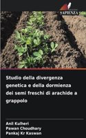 Studio della divergenza genetica e della dormienza dei semi freschi di arachide a grappolo