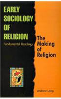 Early Sociology of Religion: Fundamental Readings