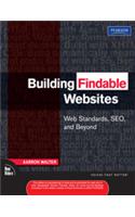 Building Findable Websites: Web Standards, Seo, And Beyond