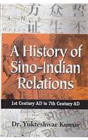 A History of Sino-Indian Relations: 1st Century A.D. to 7th Century A.D.