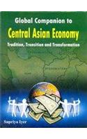 Global Companion to Central Asian Economy:Tradition, Transition and Transformation