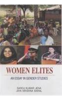 Women Elites: An Essay in Gender Studies