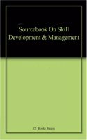 Sourcebook On Skill Development & Management