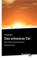 Das Schwarze Tal: (German)