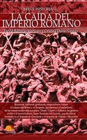 Breve historia de la caida del Imperio romano