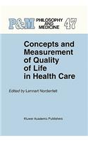 Concepts and Measurement of Quality of Life in Health Care